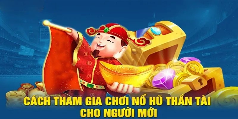 Quy trình chơi Nổ Hũ Thần Tài tại nhà cái 69VN