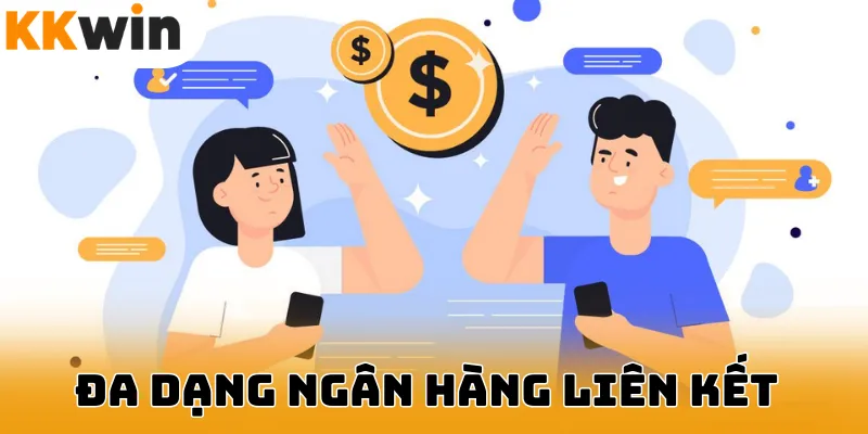 Liên kết đa ngân hàng trên Kkwin