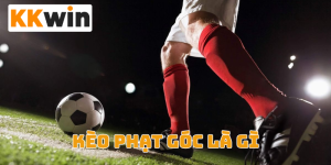 Kèo phạt góc là gì?