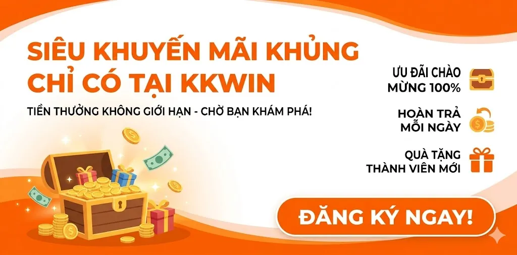 Khuyến mãi từ nhà cái kkwin