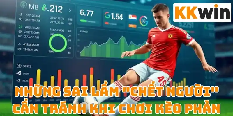 Sai lầm khi chơi phản tỷ số Kkwin ?